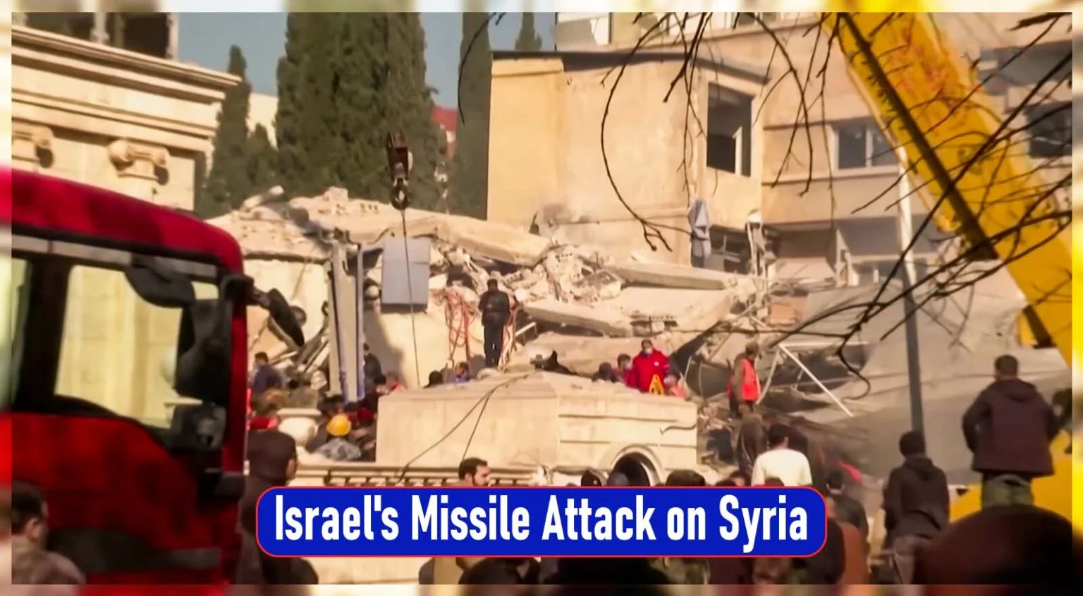 Israel's missile attack on Syria